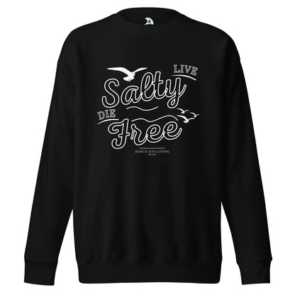 Men's Adventure Awaits "Live Salty, Die Free" Sweatshirt - Pylnam